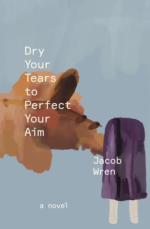 Dry Your Tears to Perfect Your Aim book cover image