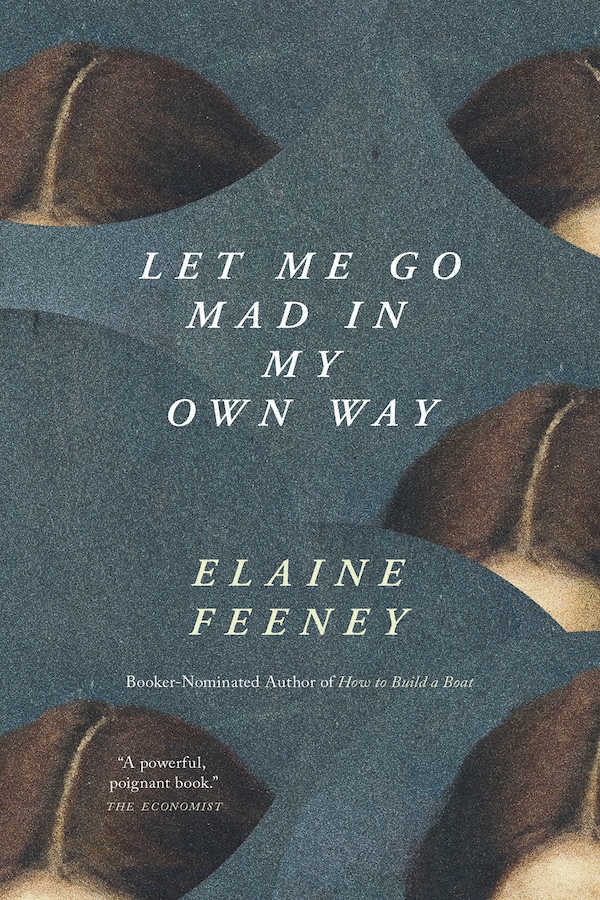 Let Me Go Mad in My Own Way book cover image