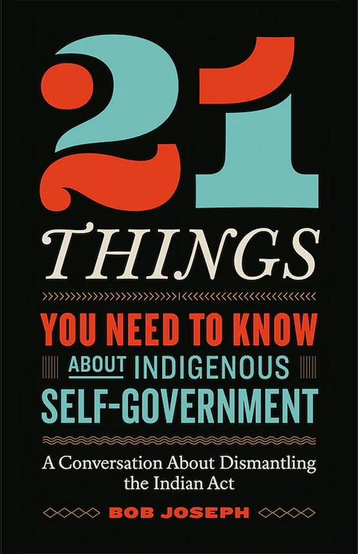 21 Things You Need to Know About Indigenous Self-Government book cover image