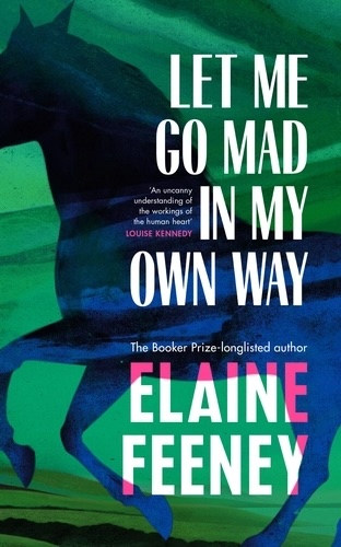 Let Me Go Mad in My Own Way book cover image