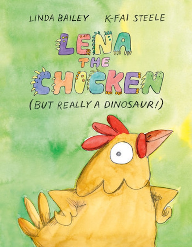 Lena the Chicken (But Really a Dinosaur!) book cover image