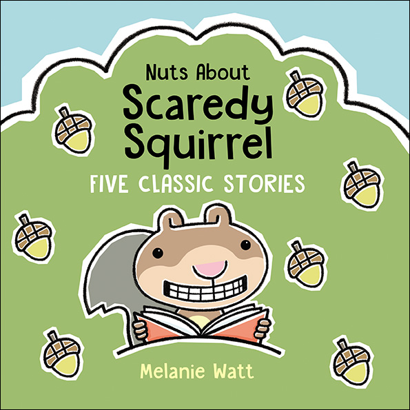 Nuts About Scaredy Squirrel book cover image