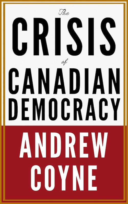 The Crisis of Canadian Democracy book cover image